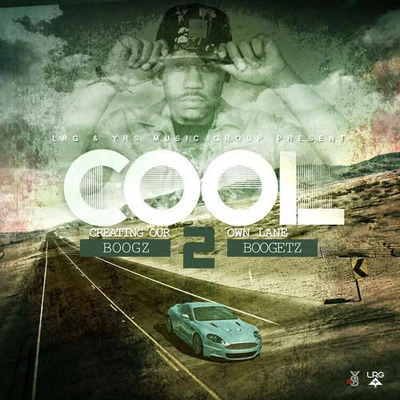 C.O.O.L. 2 專輯 Boogz Boogetz/Reggie Mills