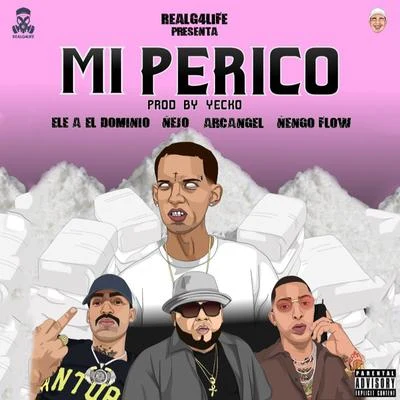 Mi Perico (Remix) 专辑 Nejo