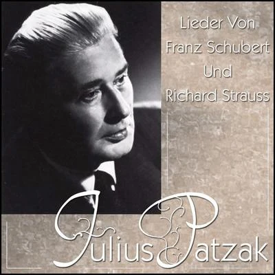 Lieder von Franz Schubert und Richard Strauss 專輯 Julius Patzak/Gitta Alpar/Hjordis Schymberg/Marcel Wittrisch/Richard Tauber