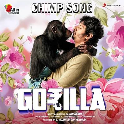 Chimp Song (From "Gorilla") 专辑 M.L.R. Karthikeyan/Guna/Sam C.S./Mukesh