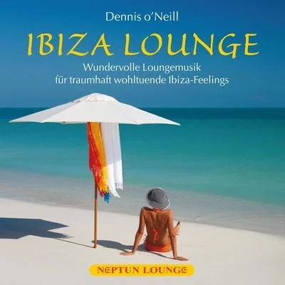 IBIZA LOUNGE 专辑 Dennis O'Neill