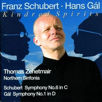 Schubert: Symphony No. 6 - Gal: Symphony No. 1 (world-premiere recording) 專輯 Northern Sinfonia