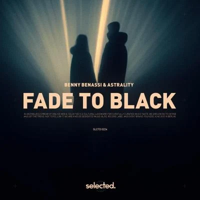 Fade to Black 專輯 Astrality/Sophie and the Giants/Benny Benassi/Dardust