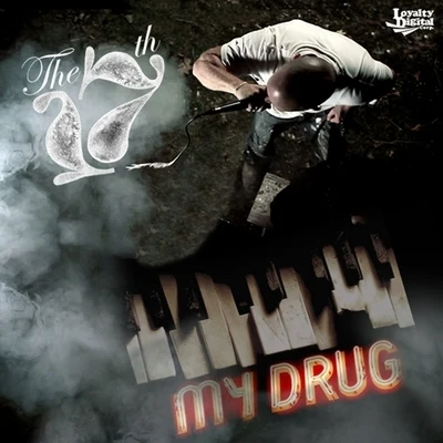 The 17thJulian JuellzSadat XLocal-Mu12 My Drug - Single