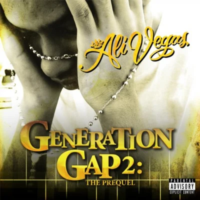 Generation Gap 2: The Prequel 专辑 Ali Vegas