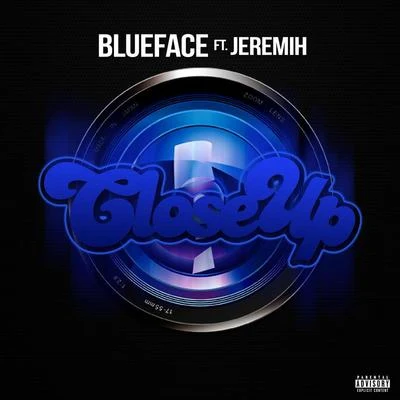 Close Up 專輯 Blueface/Justina Valentine