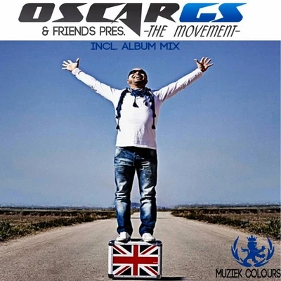 Oscar Gs Friends Pres. The Movement 專輯 Oscar Gs/D.J Dantino