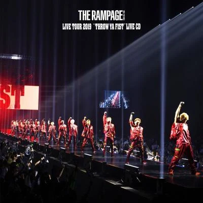 THE RAMPAGE from EXILE TRIBE THE RAMPAGE LIVE TOUR 2019 “THROW YA FIST” (Live)