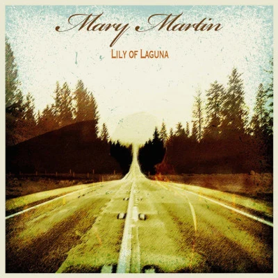 Lily of Laguna 專輯 Lehman Engel/Mary Martin