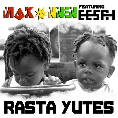 Rasta Yutes 专辑 Eesah/Randy Valentine/Runkus