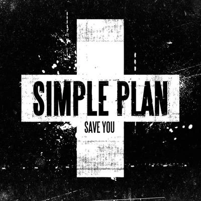 Simple Plan Save You