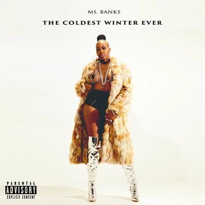 Ms BanksTINASHE The Coldest Winter Ever