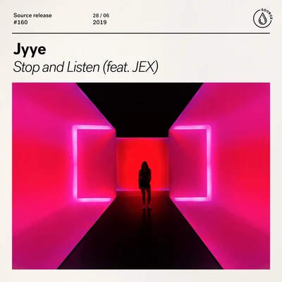 Stop And Listen (feat. JEX) 专辑 Jyye