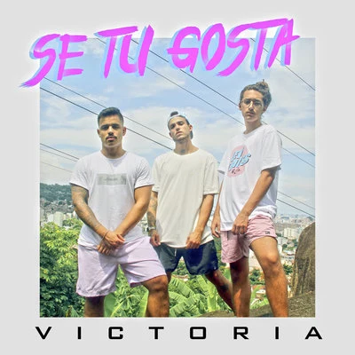 Se Tu Gosta 專輯 Victoria