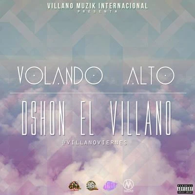 Volando Alto 專輯 Dshon El Villano/Elemento