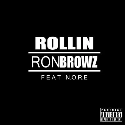 Rollin 專輯 Ron Browz