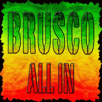 All In (Compilation) 專輯 Brusco