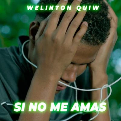 Si No Me Amas 專輯 Tempo/Welinton Quiw