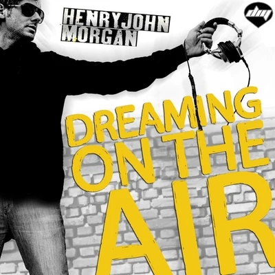 Dreaming on the Air 專輯 Error404/Henry John Morgan