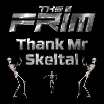 Thank Mr. Skeltal 专辑 The Frim