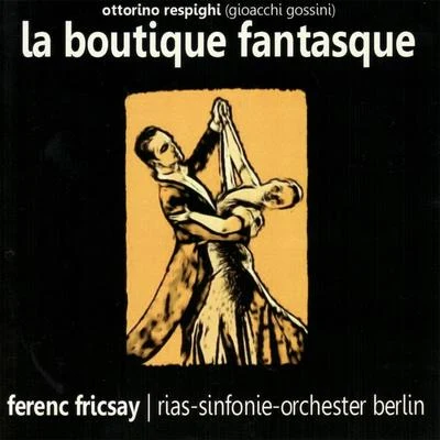 Respighi: La Boutique Fantasque 專輯 RIAS Sinfonie Orchester Berlin