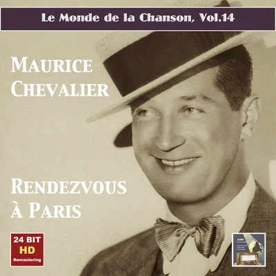 Maurice ChevalierRaymond Legrand et son orchestre MONDE DE LA CHANSON (LE), Vol. 14: Maurice Chevalier - Rendezvous à Paris (1954)