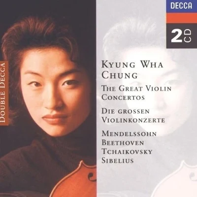 Kyung-Wha Chung The Great Violin Concertos (Kyung Wha Chung)