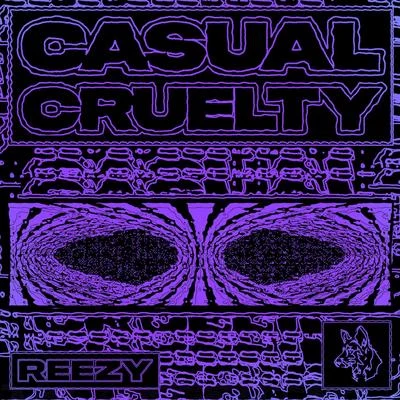 ReezySELMONBausaMiksuMacloud Casual Cruelty