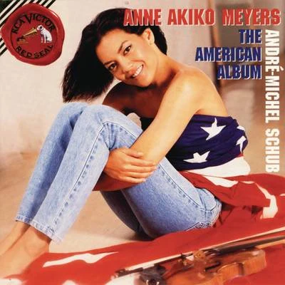 American Album 专辑 Anne Akiko Meyers/Andrew Litton/Vladimir Spivakov/Jose-Luis Garcia/Sergei Bezrodny