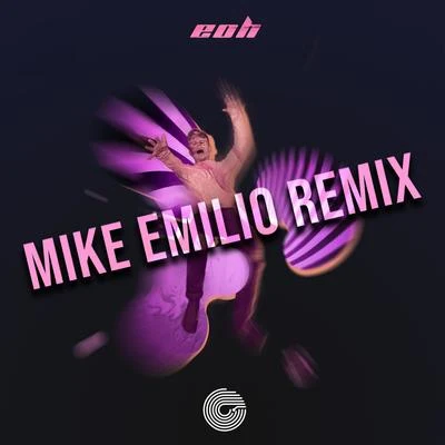 eoh (Mike Emilio Remix) 专辑 Mike Emilio