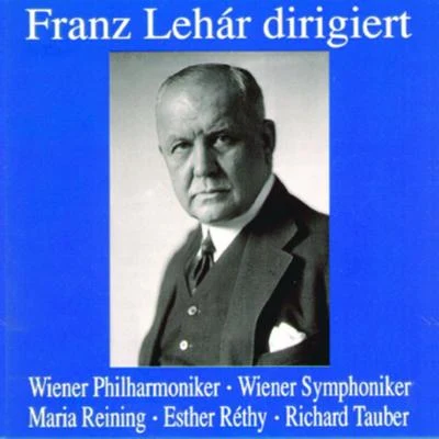 Franz Lehàr dirigiert 專輯 Franz Lehar