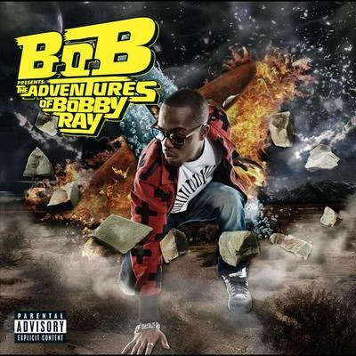 B.o.B Presents: The Adventures of Bobby Ray 專輯 B.O.B