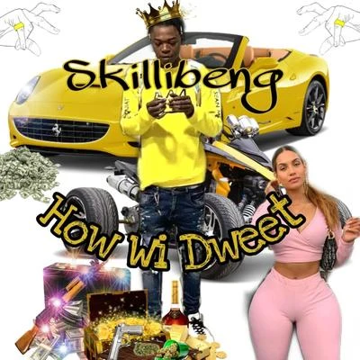 How Wi Dweet 專輯 Skillibeng