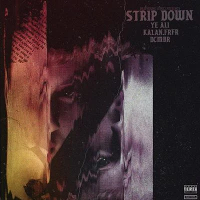 Kalan.FrFr Strip Down (feat. Kalan.FrFr, DCMBR)