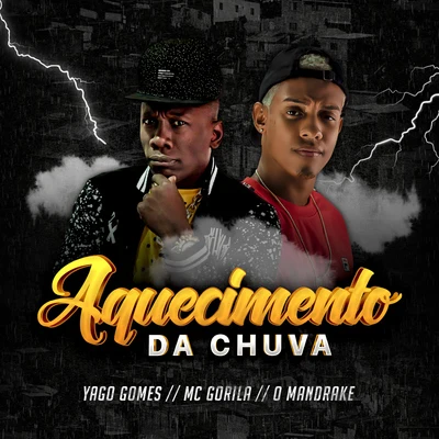 Aquecimento da chuva 專輯 Mc Th/Yago Gomes