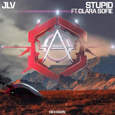 Stupid (Extended Version) 专辑 JLV/Popeska/Bronze Whale/Tom Aspaul