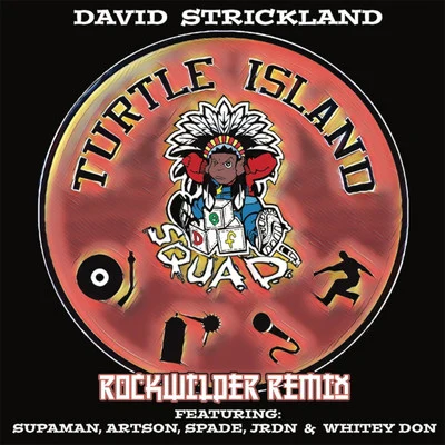 Turtle Island (Rockwilder Remix) 專輯 David Strickland