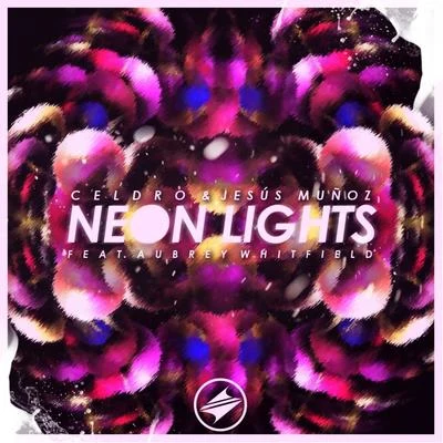 CelDro Neon Lights (feat. Aubrey Whitfield) [with Jesús Muñoz]