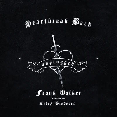 Heartbreak Back (Unplugged) 專輯 Haywood/Frank Walker