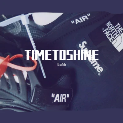 time to shine 專輯 Ca5h