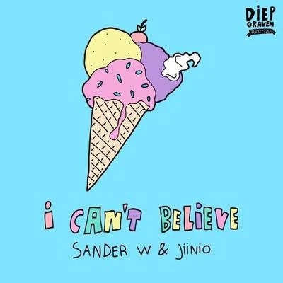 I Cant Believe 專輯 Sander W.