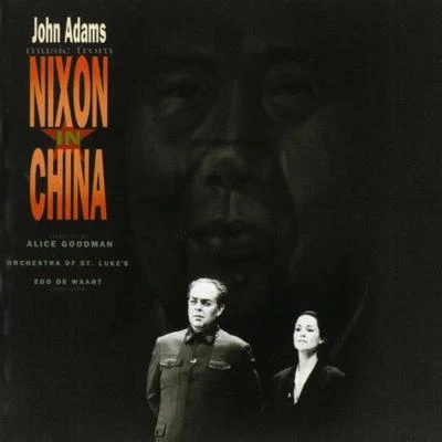 Orchestra of St. Lukes John Adams: Music From "Nixon In China"