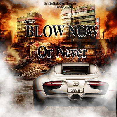 Blow Now or Never 专辑 JSapp/2piece