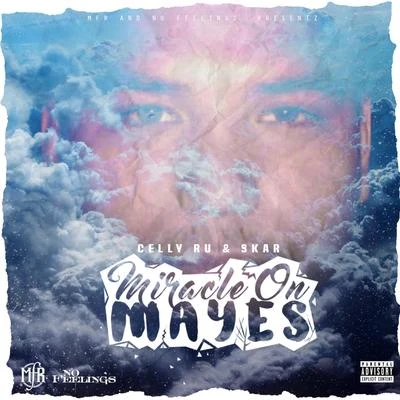 DJ Ghost Presentz: Miracle on Mayes 专辑 Celly Ru