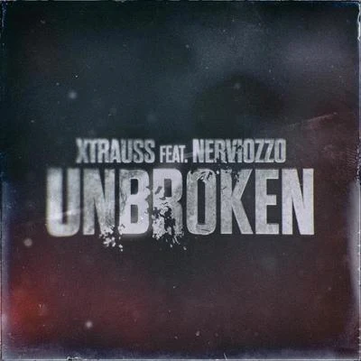 Unbroken (feat. Nerviozzo) 專輯 Nerviozzo/Blacka/El Chojin