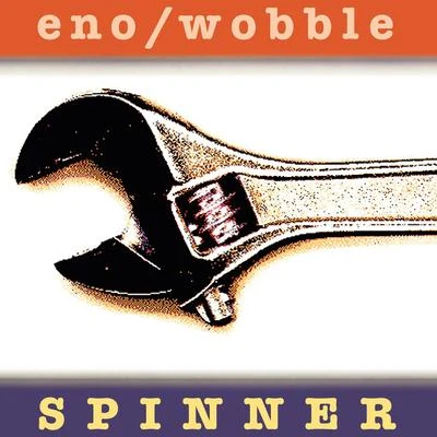 Brian EnoLeo Abrahams Spinner [Expanded Edition]