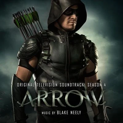 Arrow: Season 4 (Original Television Soundtrack) 專輯 Blake Neely/Grant Gustin/Darren Criss/Jeremy Jordan/Carlos Valdes