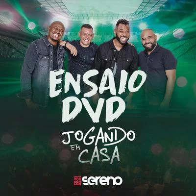 Ensaio DVD Jogando em Casa 专辑 Vou pro Sereno