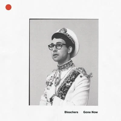 Gone Now 專輯 Bleachers