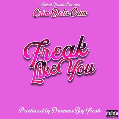 Freak Like You 專輯 Crim Dela Crim